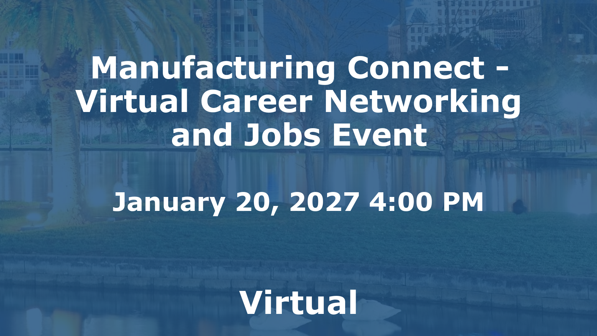 Manufacturing Connect - Virtual Career Networking and Jobs Event event image